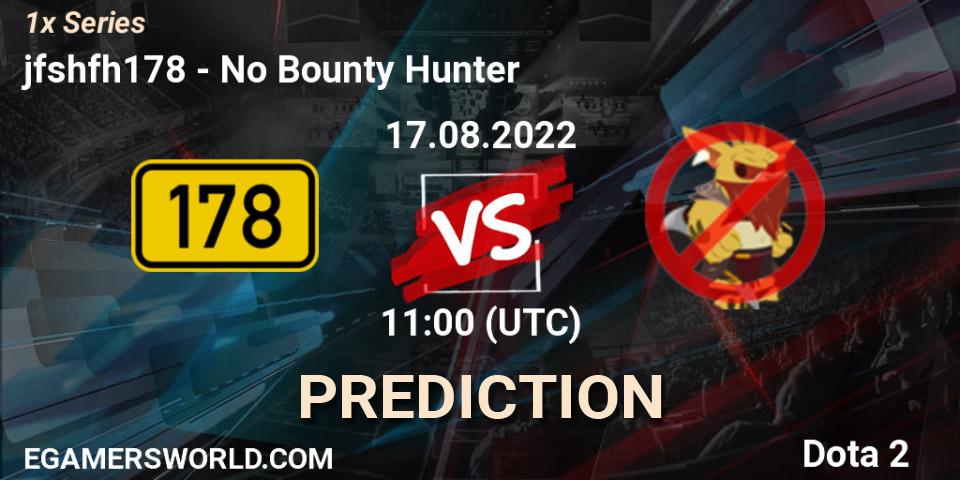 jfshfh178 - No Bounty Hunter: ennuste. 17.08.22, Dota 2, 1x Series