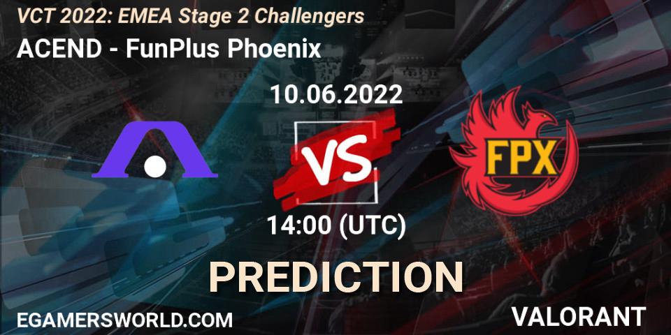 ACEND - FunPlus Phoenix: ennuste. 10.06.2022 at 14:00, VALORANT, VCT 2022: EMEA Stage 2 Challengers
