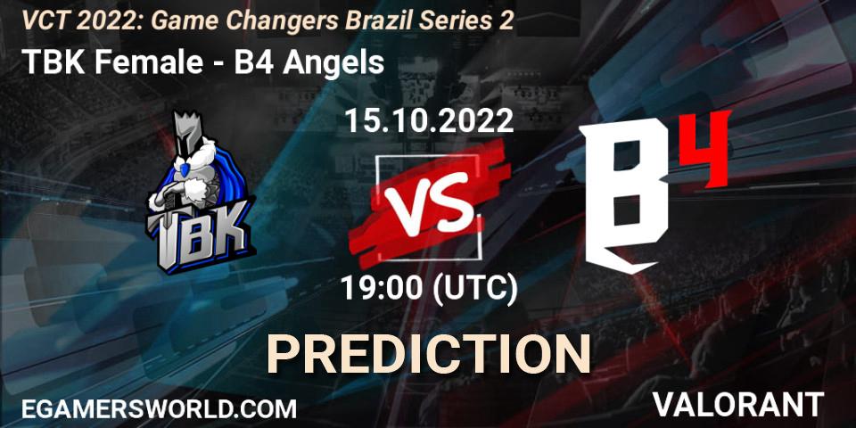 TBK Female - B4 Angels: ennuste. 15.10.2022 at 19:00, VALORANT, VCT 2022: Game Changers Brazil Series 2