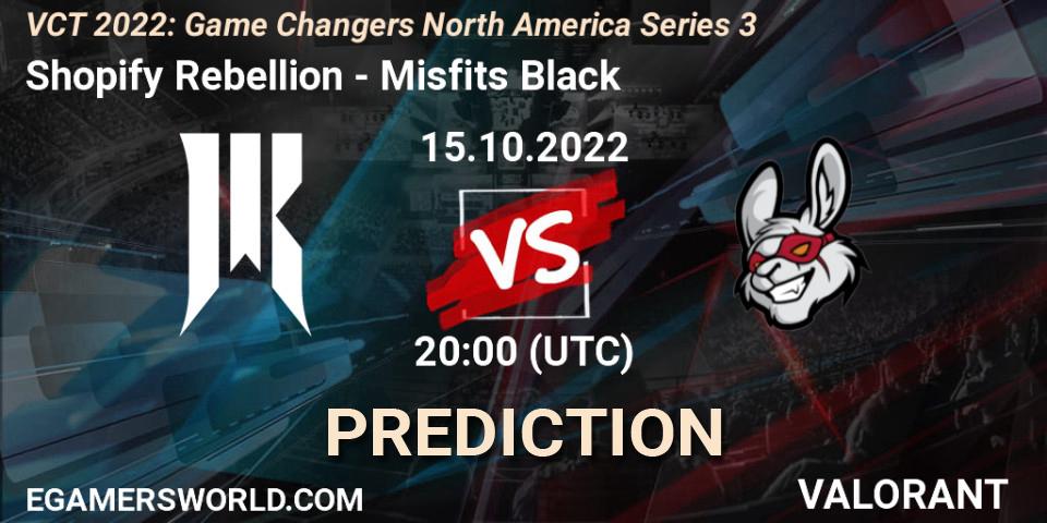 Shopify Rebellion - Misfits Black: ennuste. 15.10.2022 at 20:10, VALORANT, VCT 2022: Game Changers North America Series 3