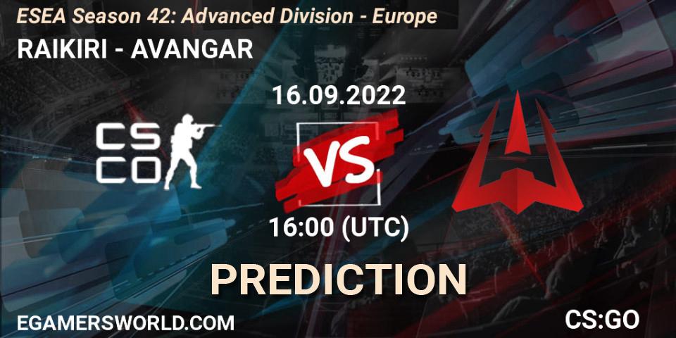 RAIKIRI - AVANGAR: ennuste. 16.09.2022 at 16:00, Counter-Strike (CS2), ESEA Season 42: Advanced Division - Europe