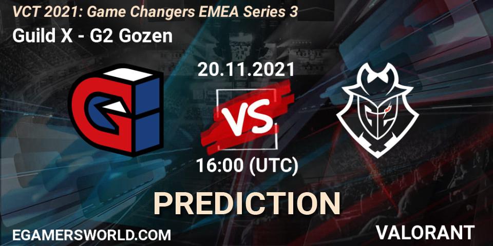 Guild X - G2 Gozen: ennuste. 20.11.2021 at 16:00, VALORANT, VCT 2021: Game Changers EMEA Series 3