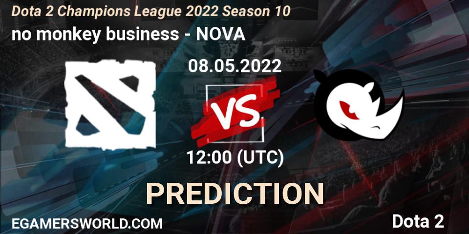 no monkey business - NOVA: ennuste. 08.05.2022 at 12:01, Dota 2, Dota 2 Champions League 2022 Season 10 