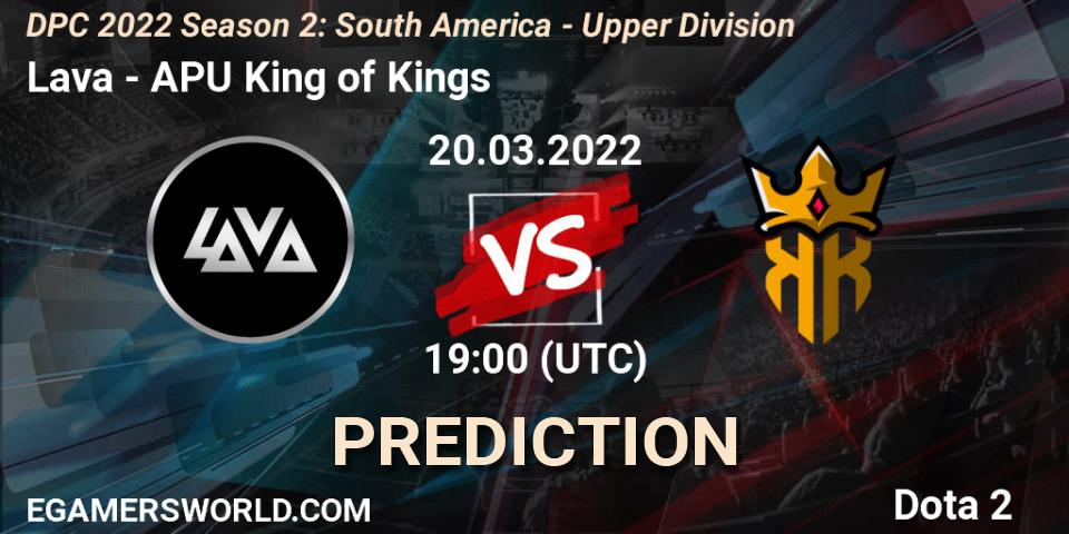 Lava - APU King of Kings: ennuste. 20.03.2022 at 19:03, Dota 2, DPC 2021/2022 Tour 2 (Season 2): SA Division I (Upper)