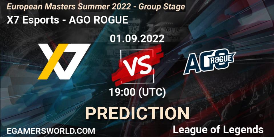 X7 Esports - AGO ROGUE: ennuste. 01.09.2022 at 19:00, LoL, European Masters Summer 2022 - Group Stage