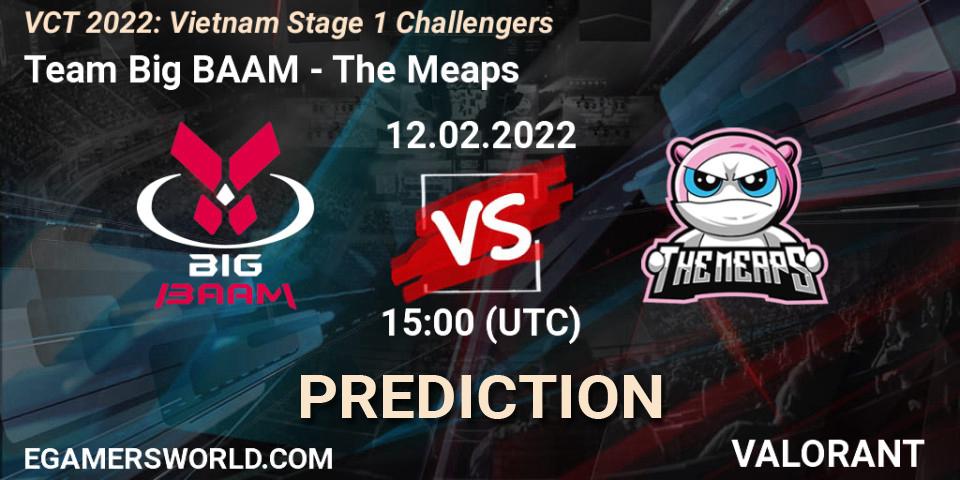 Team Big BAAM - The Meaps: ennuste. 12.02.2022 at 15:30, VALORANT, VCT 2022: Vietnam Stage 1 Challengers