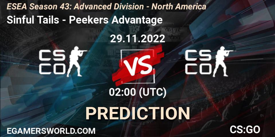 Sinful Tails - Peekers Advantage: ennuste. 29.11.22, CS2 (CS:GO), ESEA Season 43: Advanced Division - North America