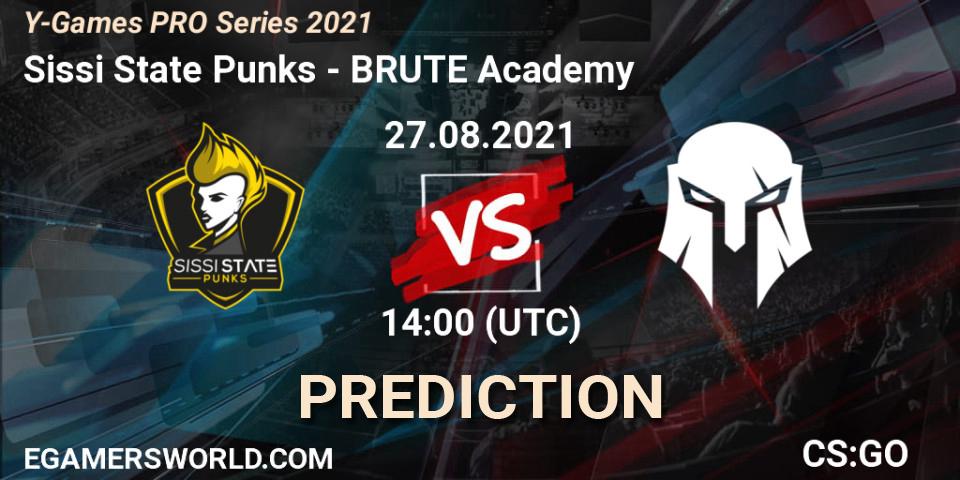 Sissi State Punks - BRUTE Academy: ennuste. 27.08.2021 at 14:00, Counter-Strike (CS2), Y-Games PRO Series 2021
