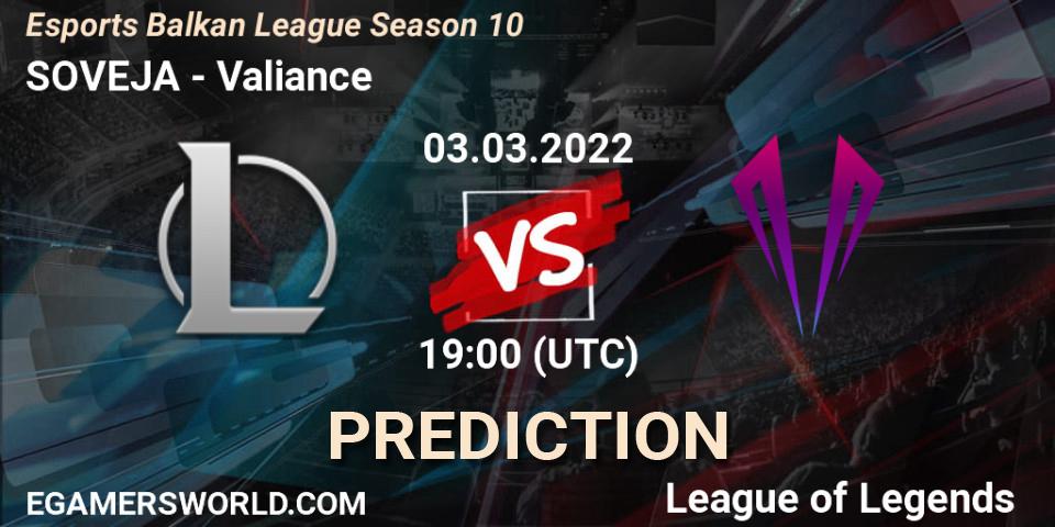 SOVEJA - Valiance: ennuste. 03.03.2022 at 19:00, LoL, Esports Balkan League Season 10
