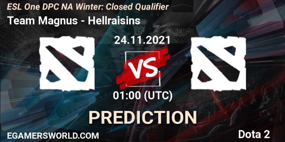 Team Magnus - Hellraisins: ennuste. 25.11.2021 at 01:00, Dota 2, DPC 2022 Season 1: North America - Closed Qualifier (ESL One Winter 2021)
