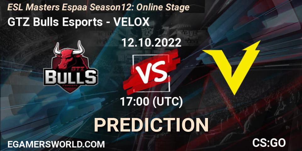 GTZ Bulls Esports - VELOX: ennuste. 12.10.2022 at 17:00, Counter-Strike (CS2), ESL Masters España Season 12: Online Stage