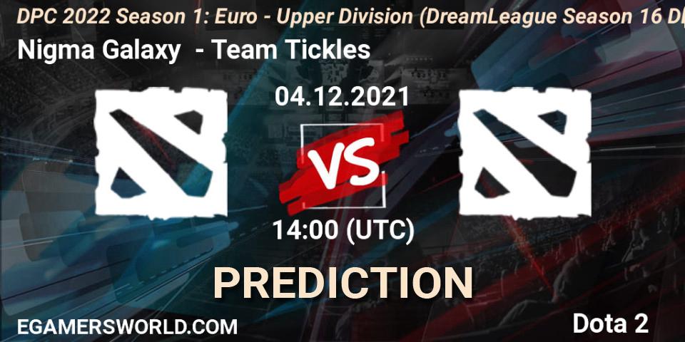 Nigma Galaxy - Team Tickles: ennuste. 04.12.2021 at 13:54, Dota 2, DPC 2022 Season 1: Euro - Upper Division (DreamLeague Season 16 DPC WEU)