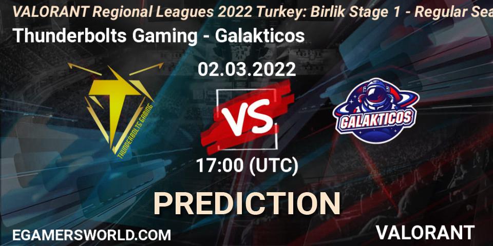 Thunderbolts Gaming - Galakticos: ennuste. 02.03.2022 at 17:00, VALORANT, VALORANT Regional Leagues 2022 Turkey: Birlik Stage 1 - Regular Season