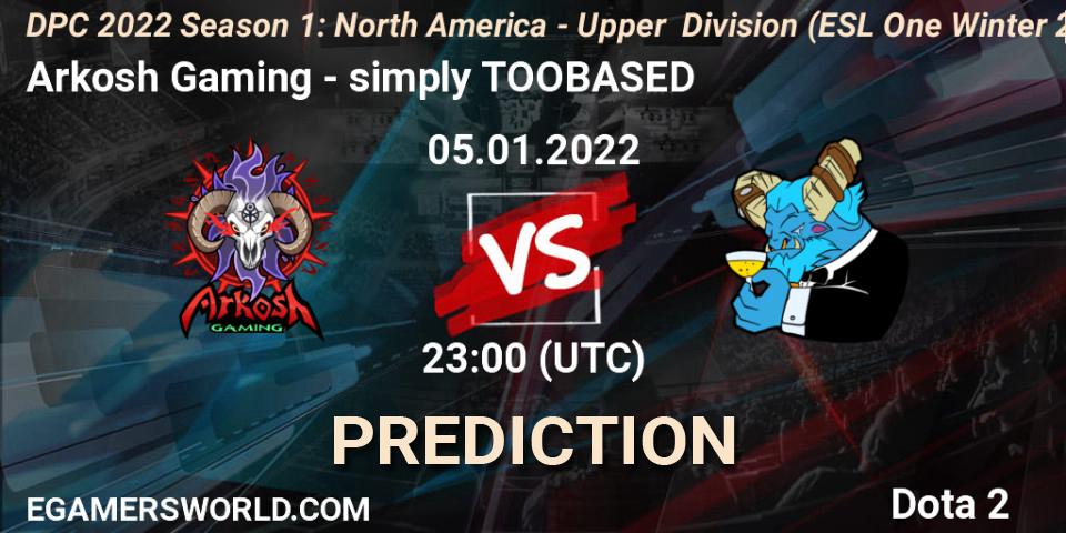 Arkosh Gaming - simply TOOBASED: ennuste. 06.01.2022 at 00:13, Dota 2, DPC 2022 Season 1: North America - Upper Division (ESL One Winter 2021)