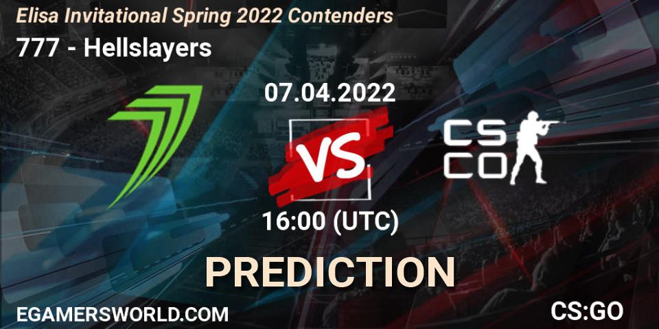 777 - Hellslayers: ennuste. 07.04.2022 at 17:15, Counter-Strike (CS2), Elisa Invitational Spring 2022 Contenders