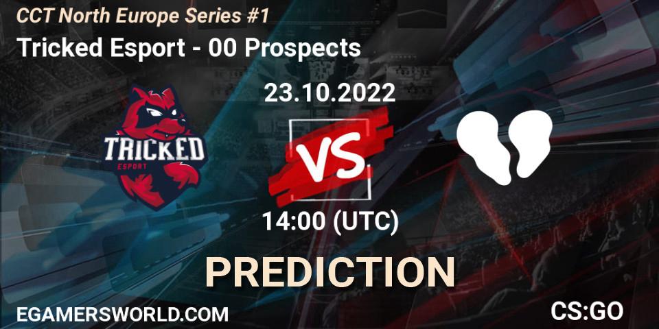 Tricked Esport - 00 Prospects: ennuste. 23.10.2022 at 14:20, Counter-Strike (CS2), CCT North Europe Series #1