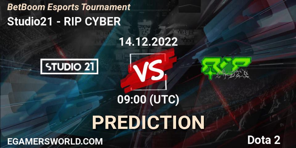 Studio21 - RIP CYBER: ennuste. 14.12.2022 at 15:30, Dota 2, BetBoom Esports Tournament
