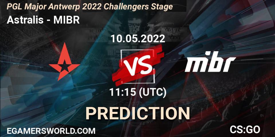 Astralis - MIBR: ennuste. 10.05.2022 at 11:15, Counter-Strike (CS2), PGL Major Antwerp 2022 Challengers Stage