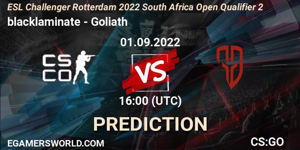 blacklaminate - Goliath: ennuste. 01.09.2022 at 16:00, Counter-Strike (CS2), ESL Challenger Rotterdam 2022 South Africa Open Qualifier 2