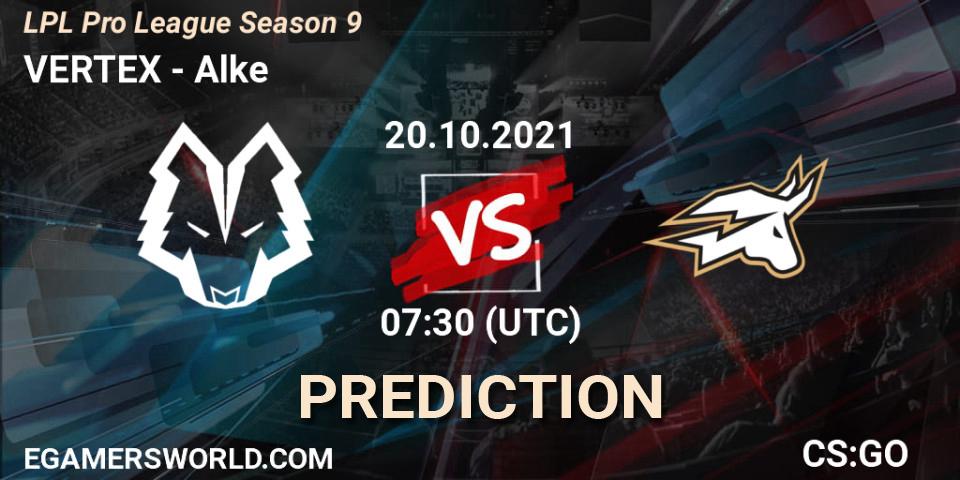 VERTEX - Alke: ennuste. 20.10.2021 at 07:30, Counter-Strike (CS2), LPL Pro League 2021 Season 3