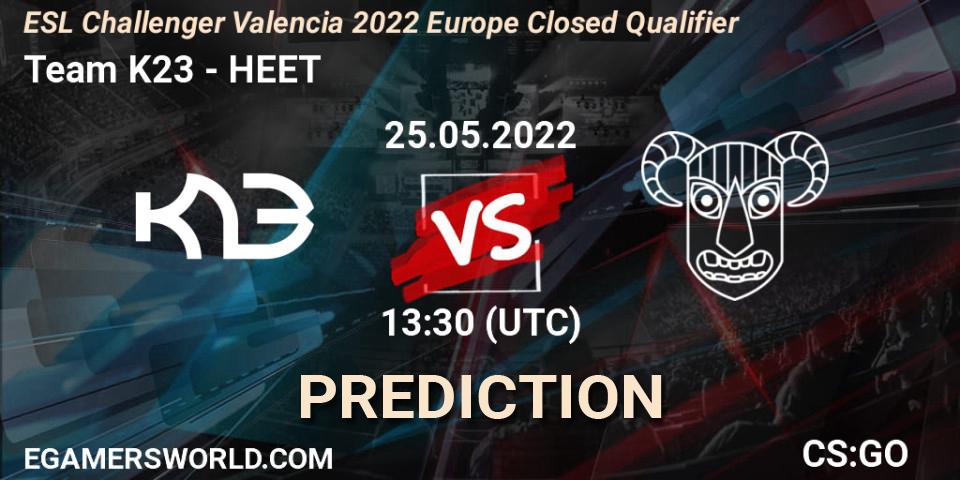 Team K23 - HEET: ennuste. 25.05.2022 at 13:30, Counter-Strike (CS2), ESL Challenger Valencia 2022 Europe Closed Qualifier
