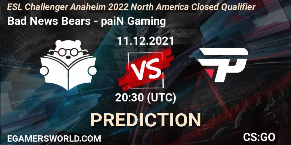 Bad News Bears - paiN Gaming: ennuste. 11.12.2021 at 20:30, Counter-Strike (CS2), ESL Challenger Anaheim 2022 North America Closed Qualifier