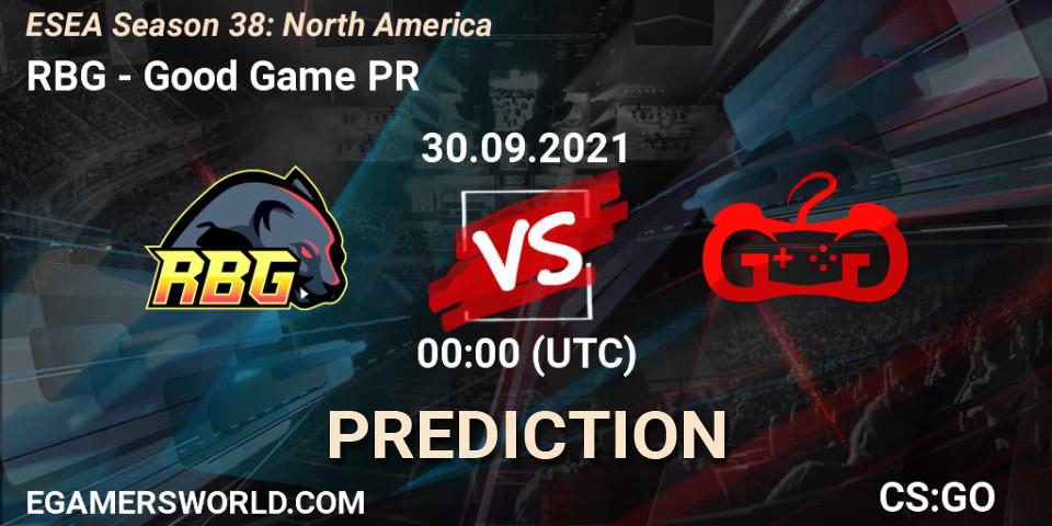 RBG - Good Game PR: ennuste. 30.09.2021 at 00:10, Counter-Strike (CS2), ESEA Season 38: North America 