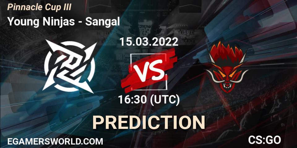 Young Ninjas - Sangal: ennuste. 15.03.2022 at 16:30, Counter-Strike (CS2), Pinnacle Cup #3