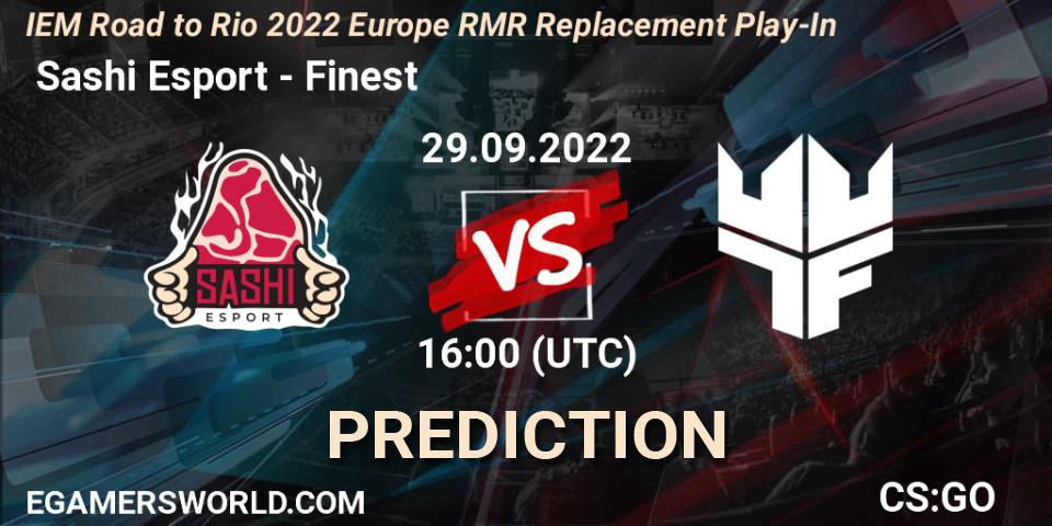  Sashi Esport - Finest: ennuste. 29.09.2022 at 16:40, Counter-Strike (CS2), IEM Road to Rio 2022 Europe RMR Replacement Play-In