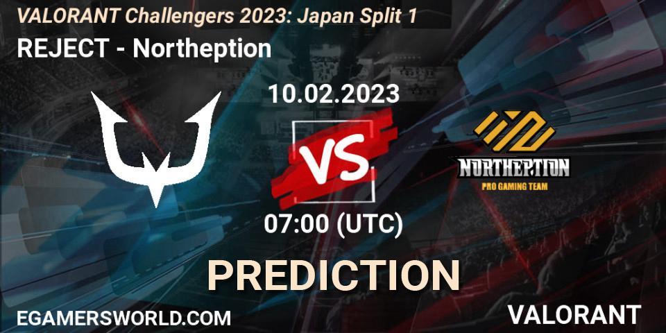 REJECT - Northeption: ennuste. 10.02.23, VALORANT, VALORANT Challengers 2023: Japan Split 1