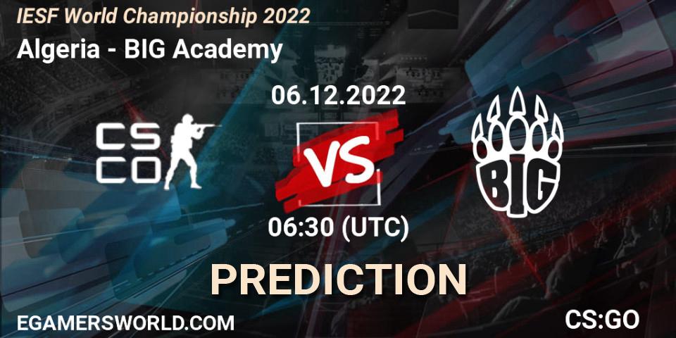 Algeria - BIG Academy: ennuste. 07.12.2022 at 08:15, Counter-Strike (CS2), IESF World Championship 2022