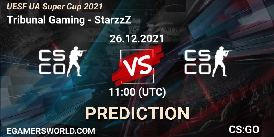 Tribunal Gaming - StarzzZ: ennuste. 26.12.2021 at 11:00, Counter-Strike (CS2), UESF Ukrainian Super Cup 2021