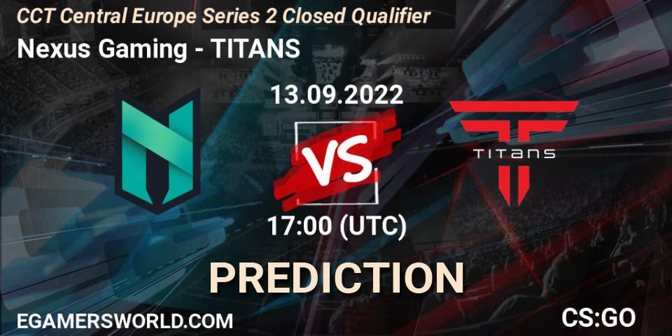 Nexus Gaming - TITANS: ennuste. 13.09.2022 at 18:40, Counter-Strike (CS2), CCT Central Europe Series 2 Closed Qualifier