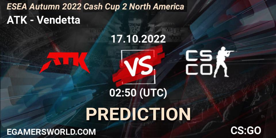 ATK - Vendetta: ennuste. 17.10.22, CS2 (CS:GO), ESEA Autumn 2022 Cash Cup 2 North America