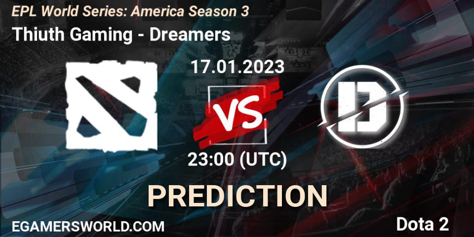 Thiuth Gaming - Dreamers: ennuste. 17.01.23, Dota 2, EPL World Series: America Season 3