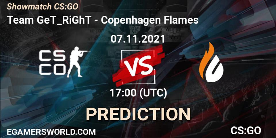 Team GeT_RiGhT - Copenhagen Flames: ennuste. 07.11.2021 at 17:00, Counter-Strike (CS2), Showmatch CS:GO