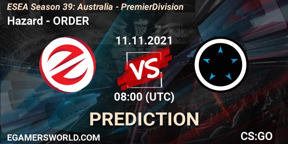 Hazard - ORDER: ennuste. 11.11.2021 at 08:00, Counter-Strike (CS2), ESEA Season 39: Australia - Premier Division