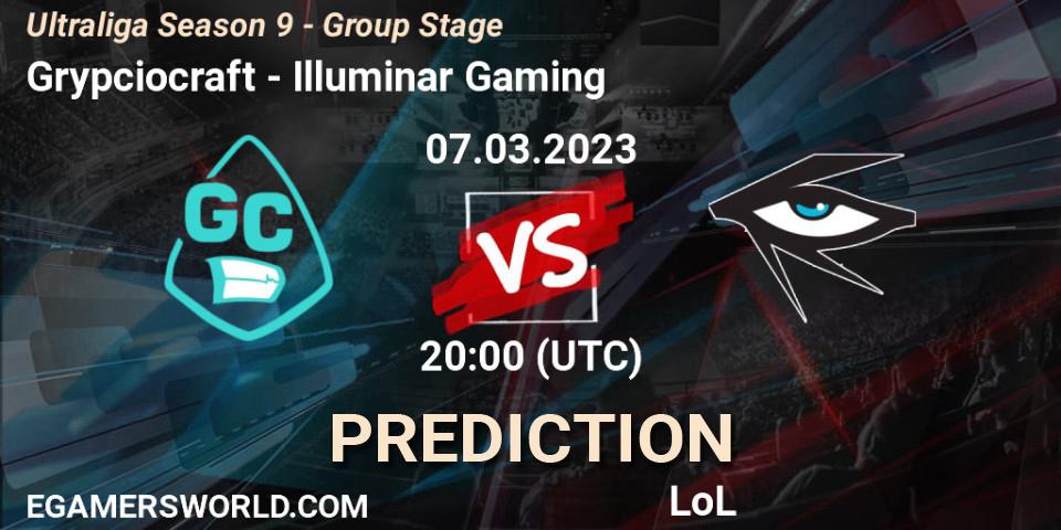 Grypciocraft - Illuminar Gaming: ennuste. 07.03.23, LoL, Ultraliga Season 9 - Group Stage