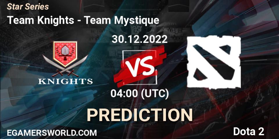 Team Knights - Team Mystique: ennuste. 30.12.2022 at 04:13, Dota 2, Star Series