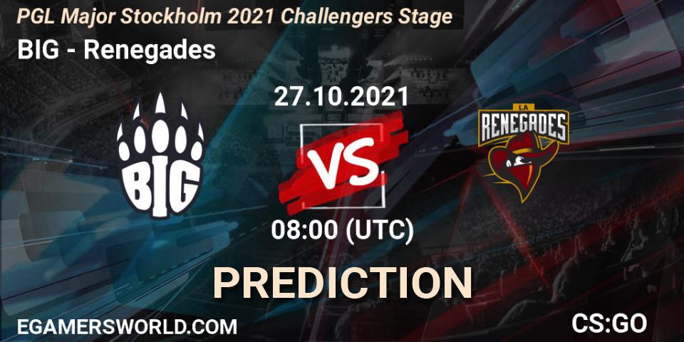 BIG - Renegades: ennuste. 27.10.2021 at 08:10, Counter-Strike (CS2), PGL Major Stockholm 2021 Challengers Stage