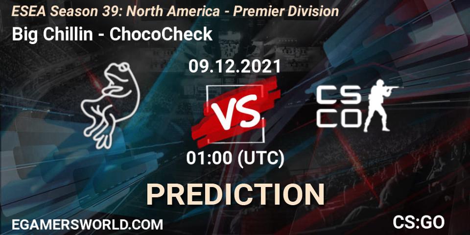 Big Chillin - ChocoCheck: ennuste. 09.12.2021 at 01:00, Counter-Strike (CS2), ESEA Season 39: North America - Premier Division