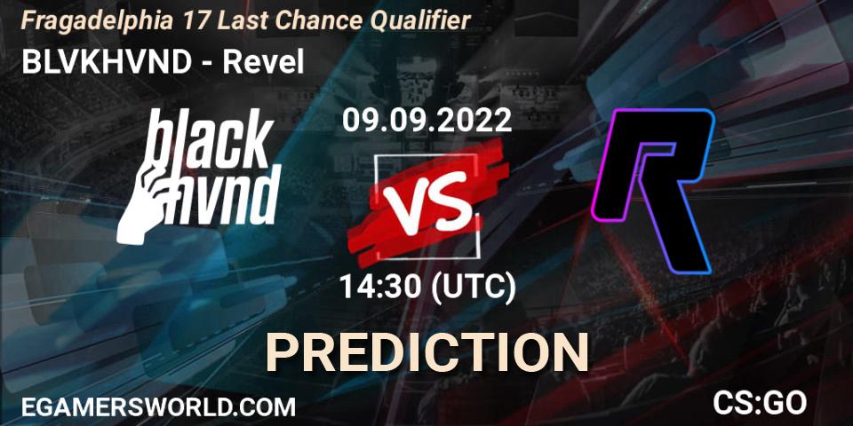 BLVKHVND - Revel: ennuste. 09.09.2022 at 14:30, Counter-Strike (CS2), Fragadelphia 17 Last Chance Qualifier