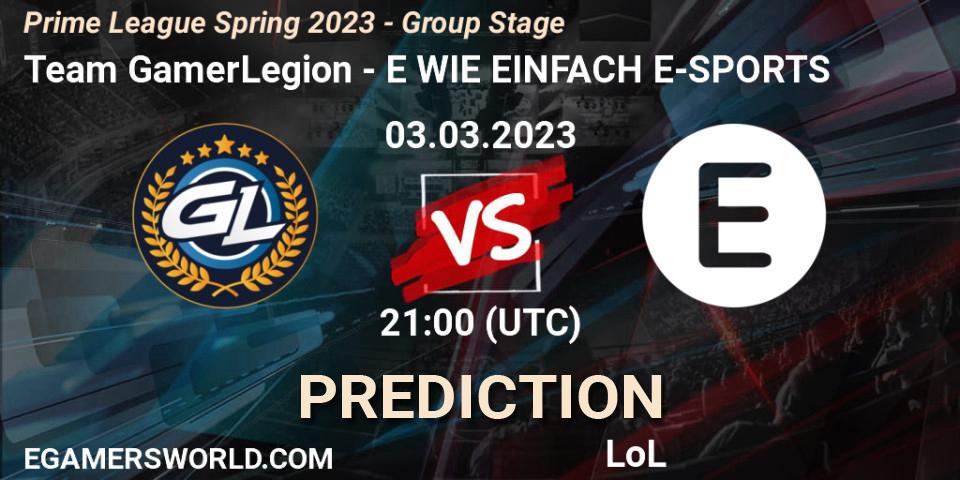 Team GamerLegion - E WIE EINFACH E-SPORTS: ennuste. 03.03.2023 at 18:00, LoL, Prime League Spring 2023 - Group Stage