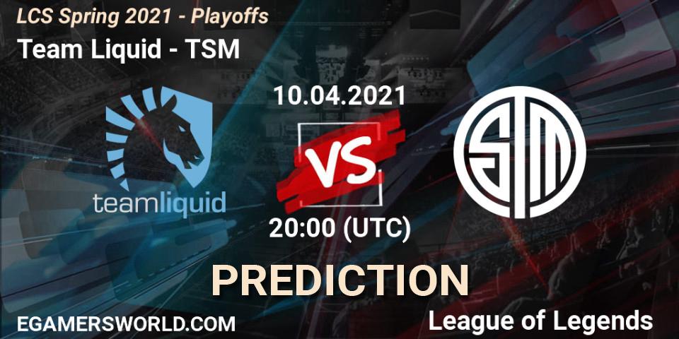 Team Liquid - TSM: ennuste. 10.04.2021 at 20:00, LoL, LCS Spring 2021 - Playoffs