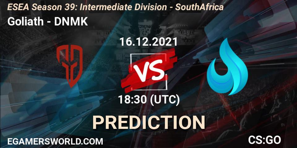 Goliath - DNMK: ennuste. 16.12.2021 at 17:00, Counter-Strike (CS2), ESEA Season 39: Intermediate Division - South Africa