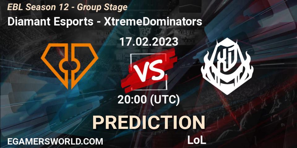 Diamant Esports - XtremeDominators: ennuste. 17.02.23, LoL, EBL Season 12 - Group Stage