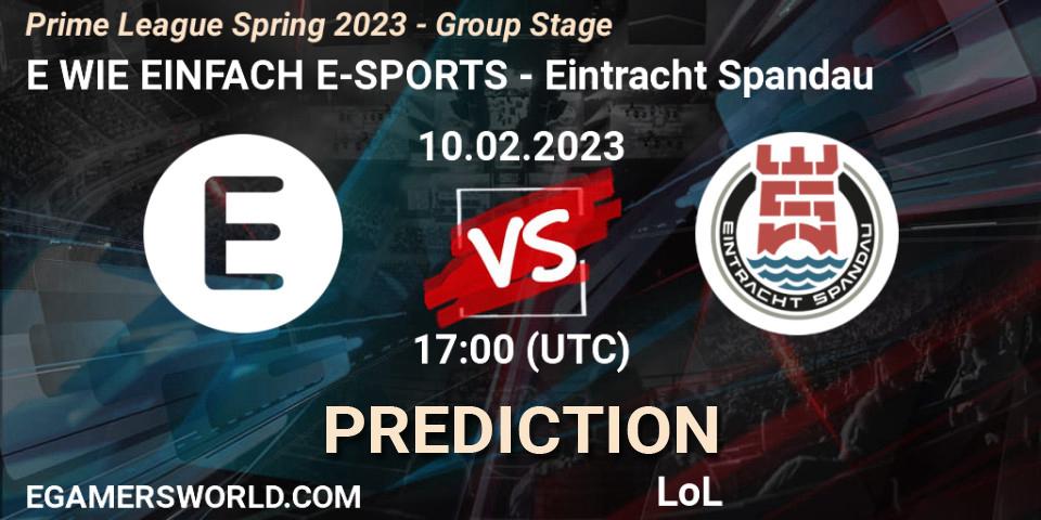 E WIE EINFACH E-SPORTS - Eintracht Spandau: ennuste. 10.02.23, LoL, Prime League Spring 2023 - Group Stage