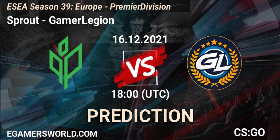 Sprout - GamerLegion: ennuste. 16.12.2021 at 18:00, Counter-Strike (CS2), ESEA Season 39: Europe - Premier Division