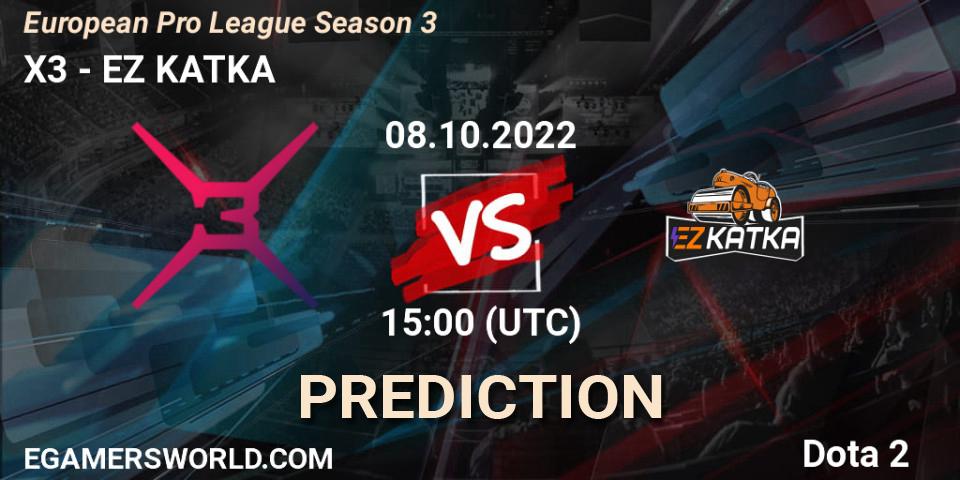 X3 - EZ KATKA: ennuste. 08.10.2022 at 15:38, Dota 2, European Pro League Season 3 