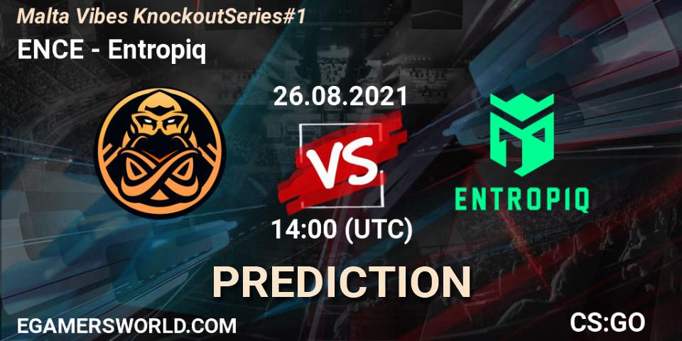 ENCE - Entropiq: ennuste. 26.08.2021 at 14:00, Counter-Strike (CS2), Malta Vibes Knockout Series #1
